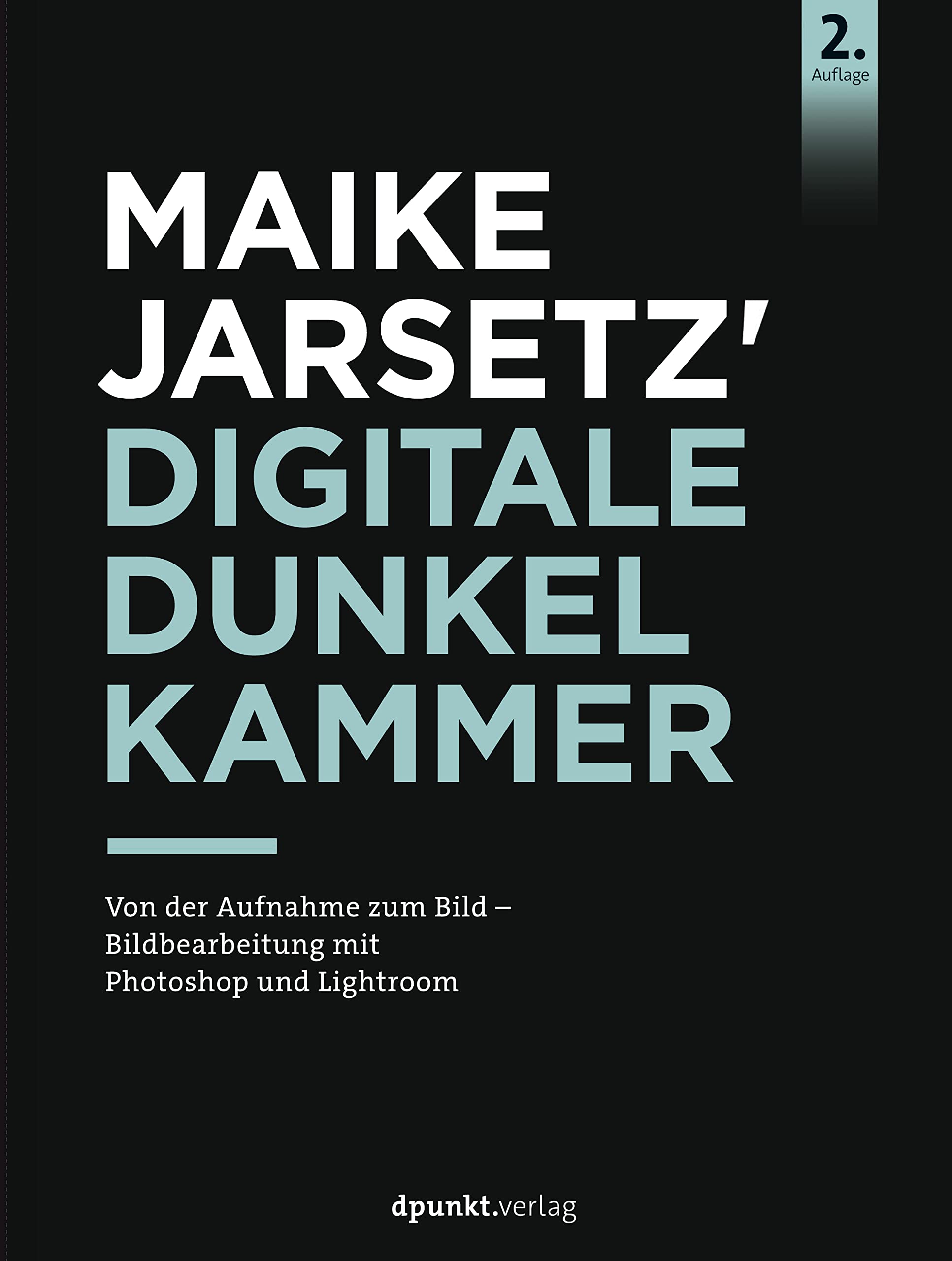 Digitale Dunkelkammer traitement Photoshop Lightroom livre allemand