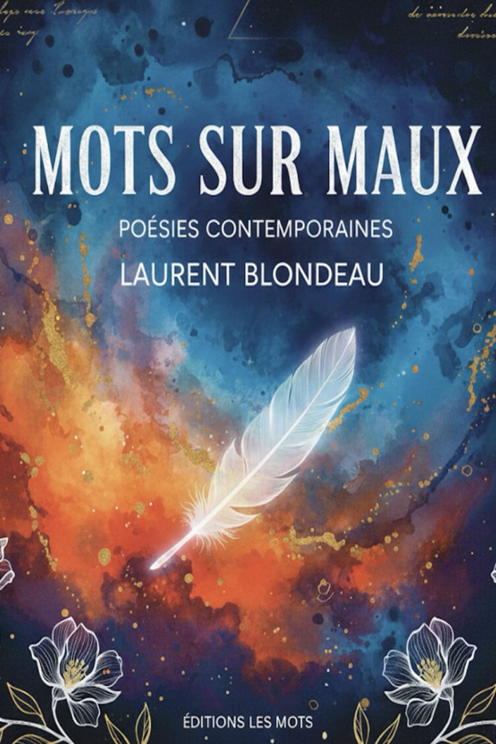 Mots sur Maux, Poésies contemporaines: Poésies