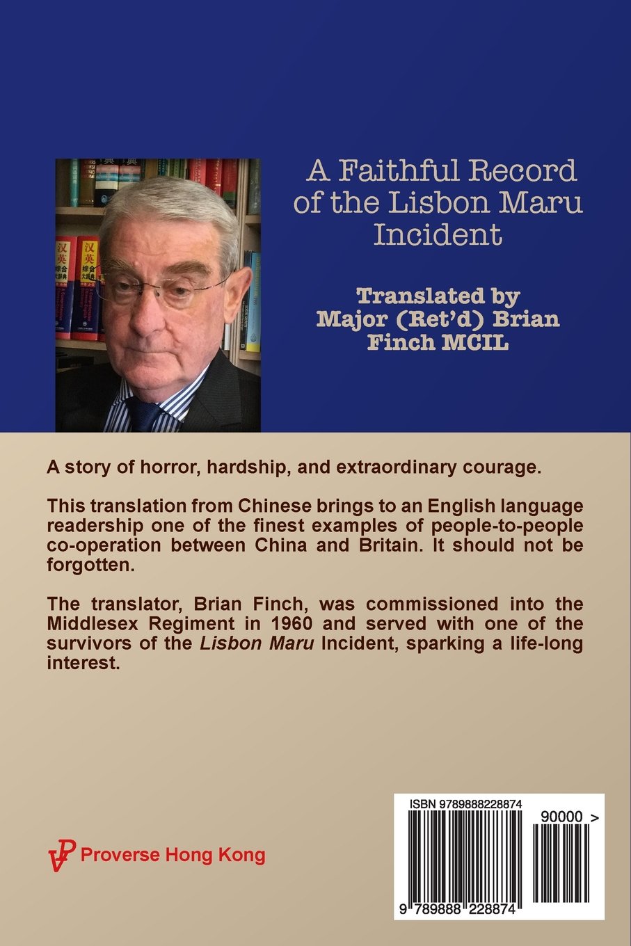 A Faithful Record of the Lisbon Maru Incident: Translation from the original Chinese book: Translated from the original Chinese book with additional material
