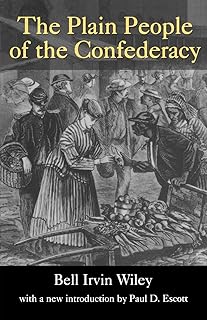 The Plain People of the Confederacy (Southern Classics)