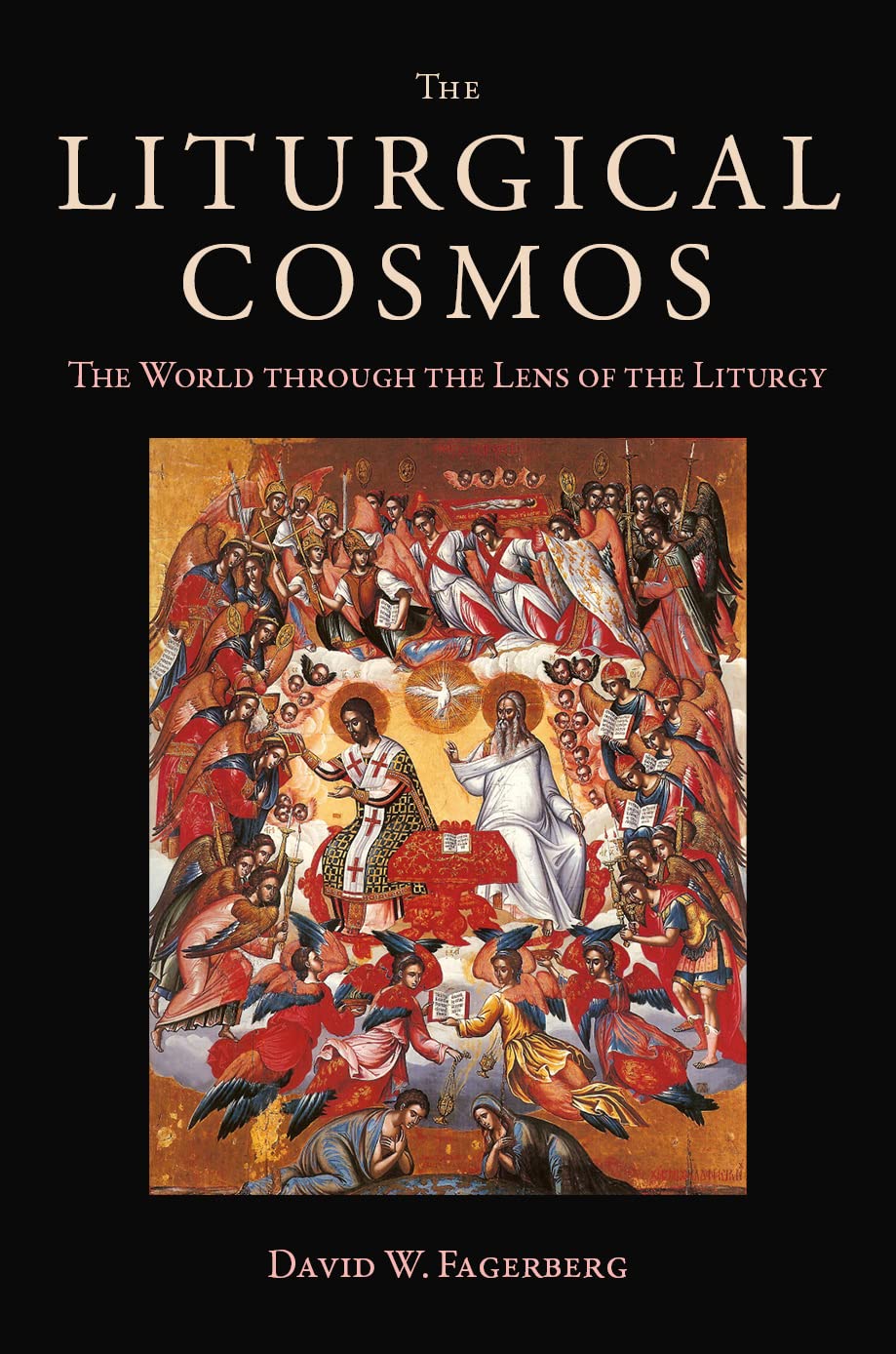 Buy The Liturgical Cosmos: The World Through the Lens of the Liturgy — BookShops.in