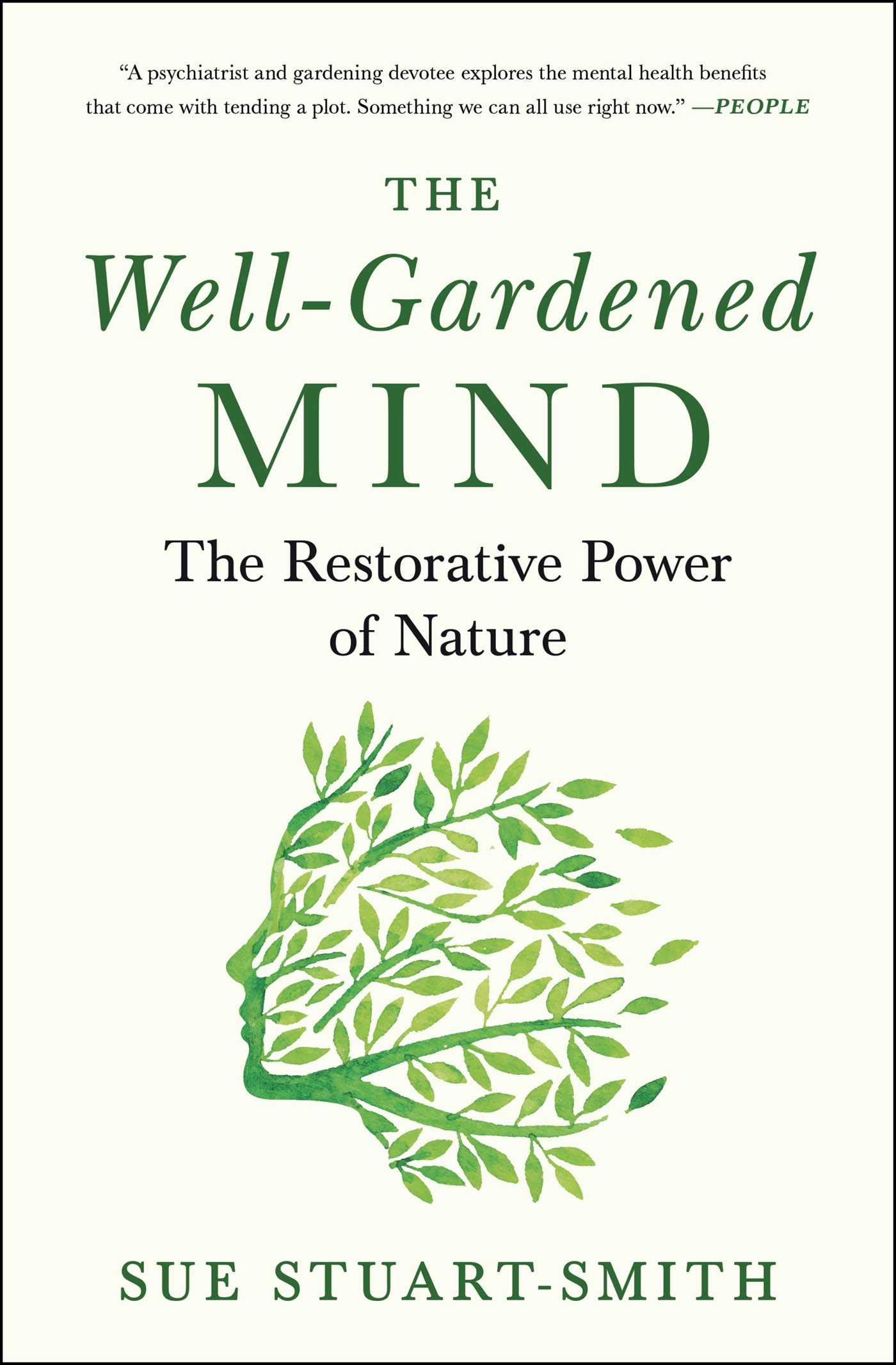 The Well-Gardened Mind: The Restorative Power of Nature