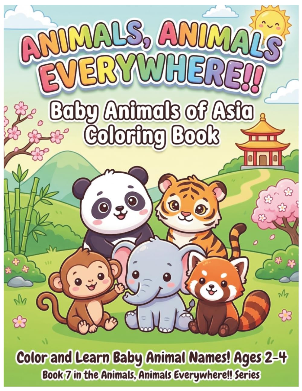 Baby Animals of Asia Coloring Book: Color and Learn Asian Animal Names for Kids Ages 2-4 (Animals, Animals Everywhere!!)
