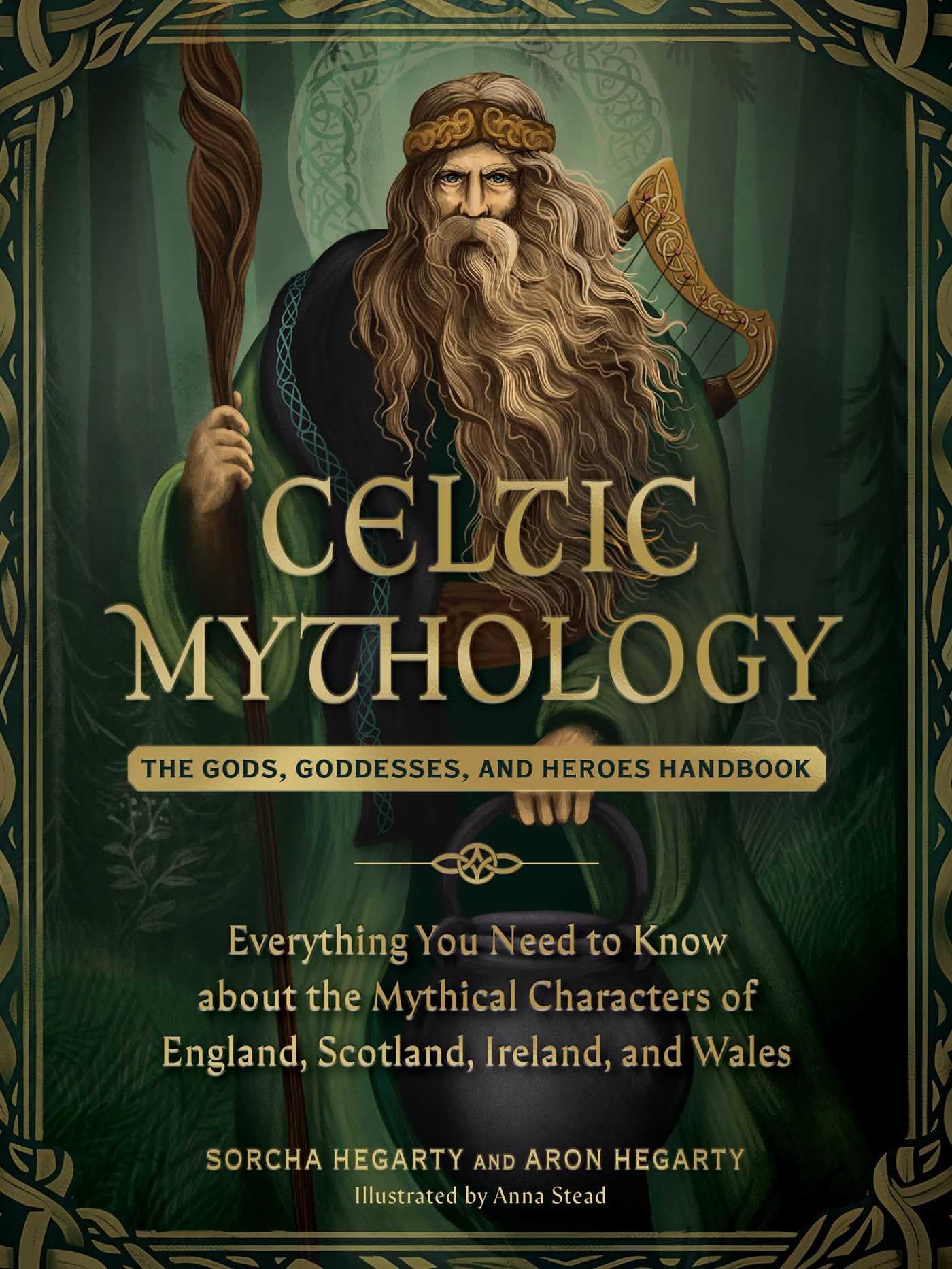 Celtic Mythology: The Gods, Goddesses, and Heroes Handbook (World Mythology and Folklore Series)