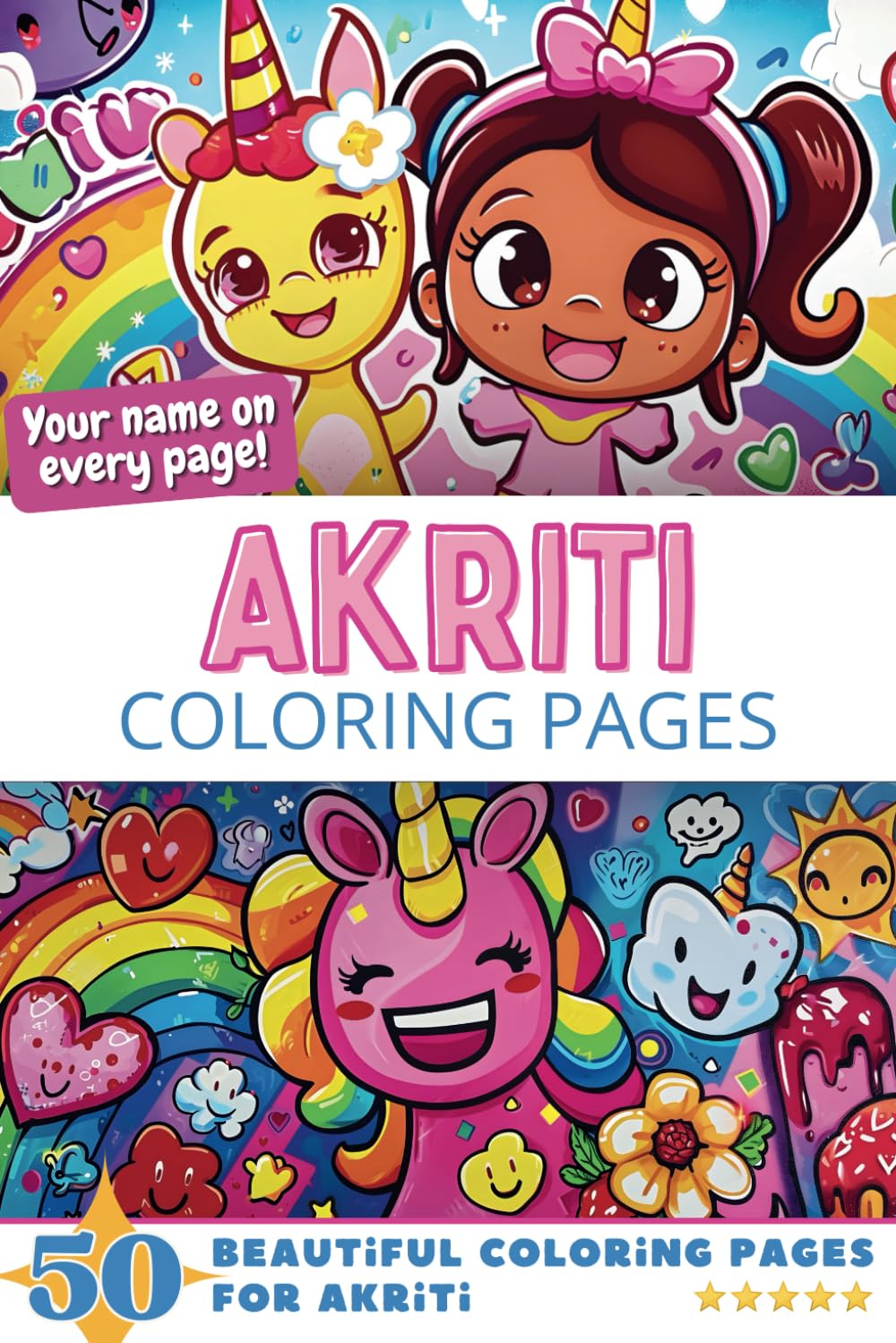 Akriti Coloring Pages: Wow-Effect! Your name on every page - Akriti coloring book - 6x9" - 50x Akriti coloring page - Fantastic Gift