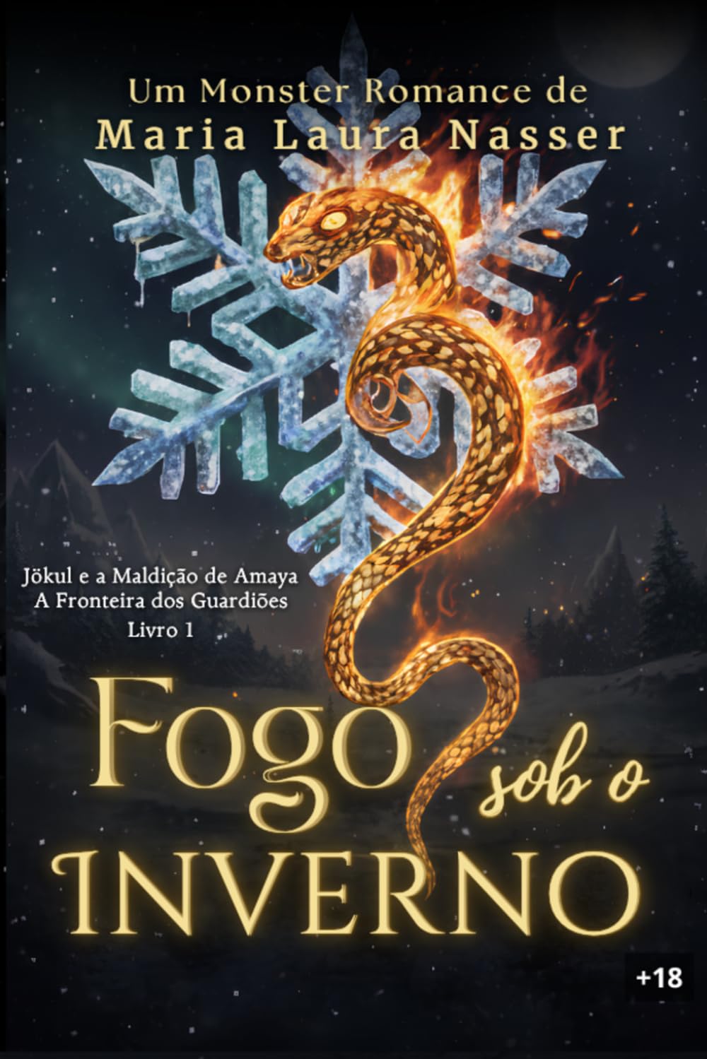 Fogo sob o Inverno: Jökul e a maldição de Amaya (A Fronteira dos Guardiões)