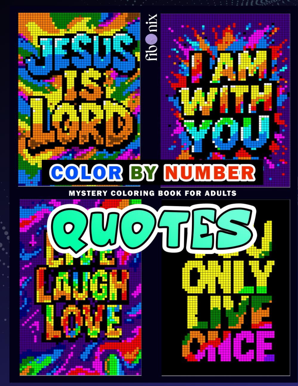 Color By Number Quotes: Mystery Coloring Book for Adults