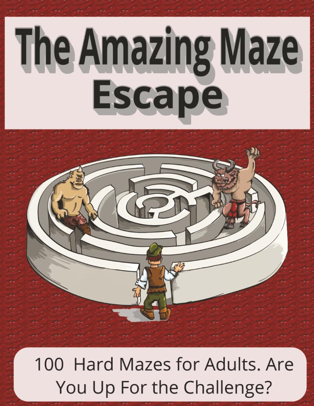 The Amazing Maze Escape: 100 Hard Mazes for Adults. 8.5x11 book with 120 pages. Full of challenging puzzles.