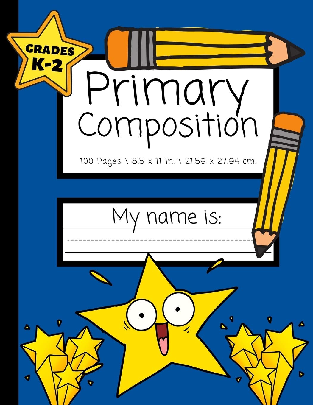 Primary Composition: Grades K-2 | Primary Journal | Dotted Lines and Picture Space to Draw | 100 Pages | Space Blue