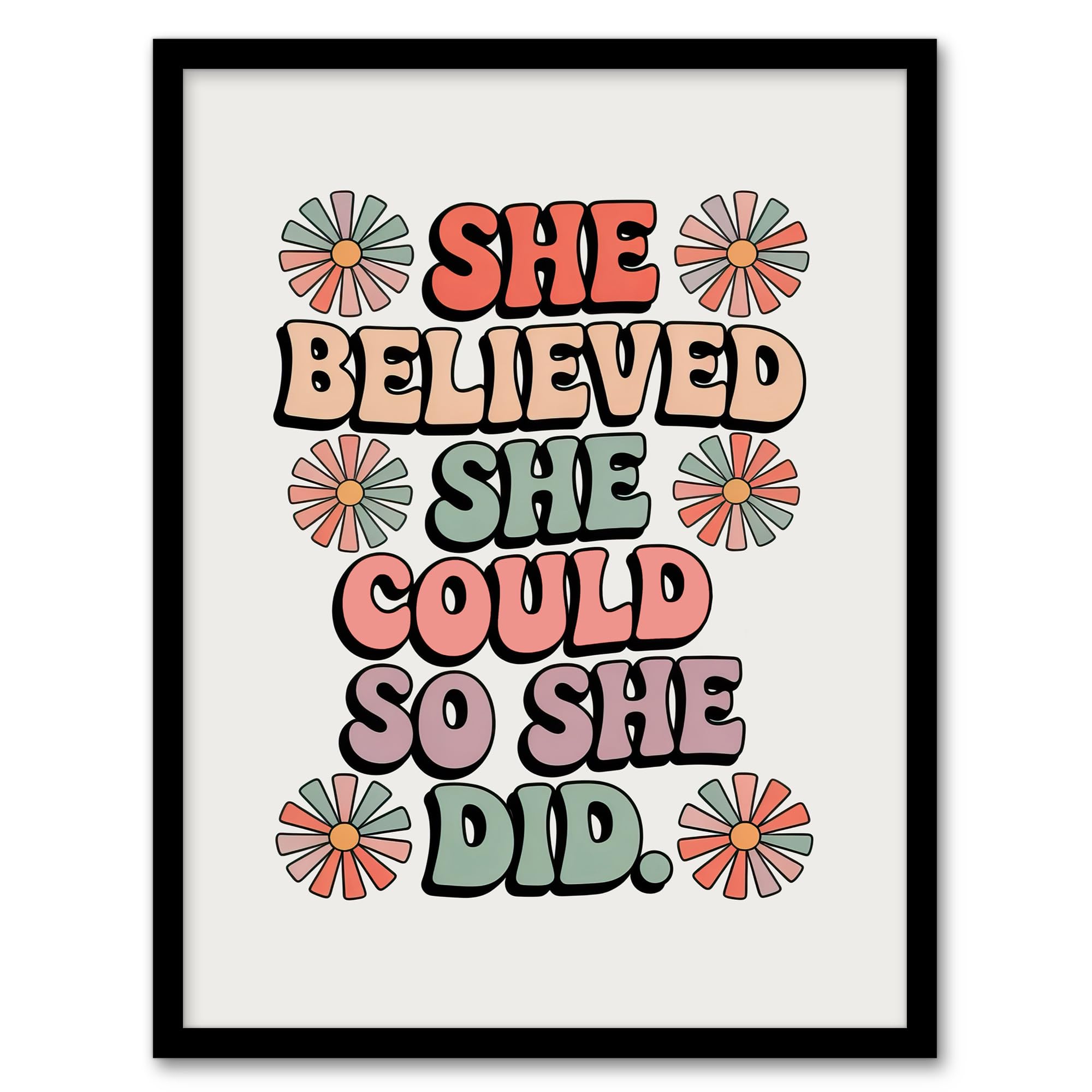 Artery8 Believed She Could Did Retro Floral Typography Framed Wall Art Print A4