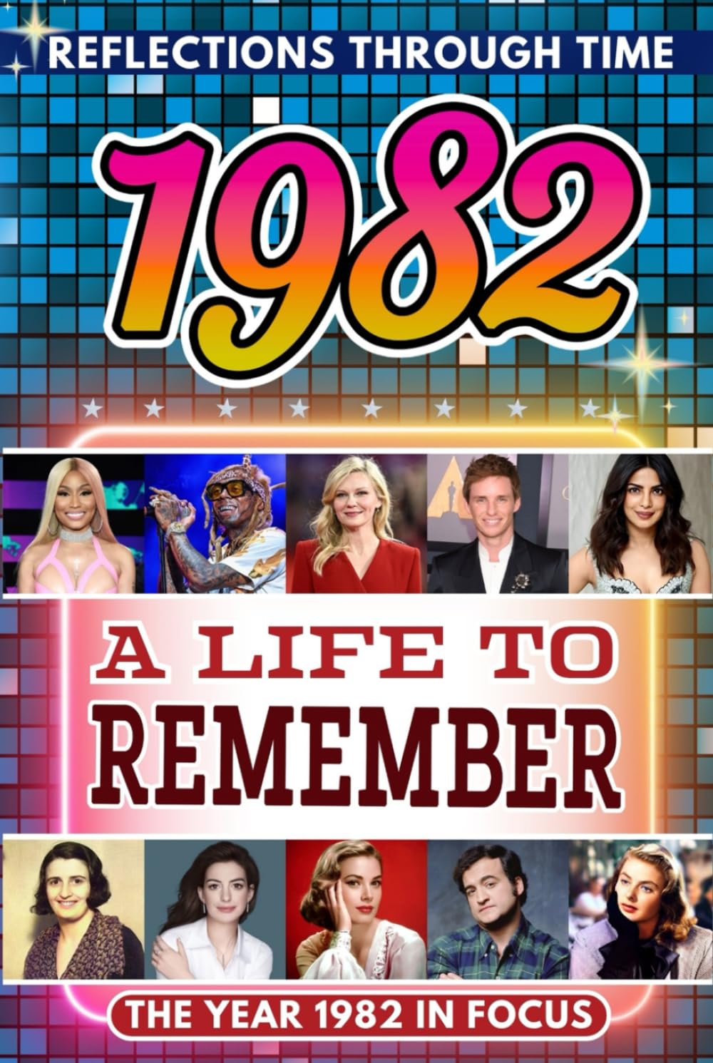 1982 in Focus: A Life to Remember - The Year You Were Born Book: A nostalgic gift packed with trivia, brain games, and events to celebrate birthdays, milestones, and memories