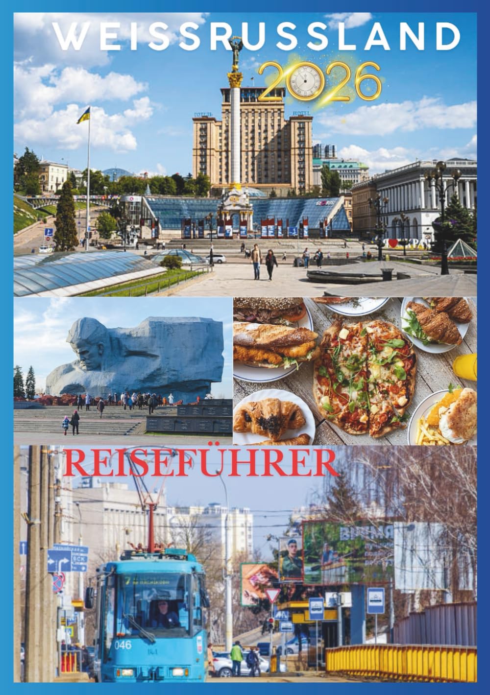 Weißrussland REISEFÜHRER 2026: Das Herz Osteuropas entdecken.
