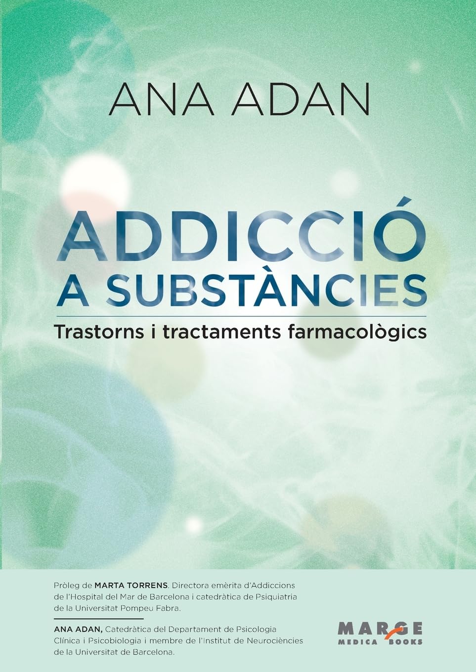 Adicció a substàncies: Trastorns i tractaments farmacològics: 0