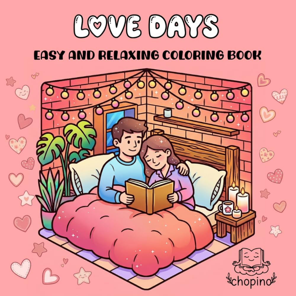 Love Days: Easy and Relaxing Coloring Book for adults and teens with 50 romantic and adorable couple scenes