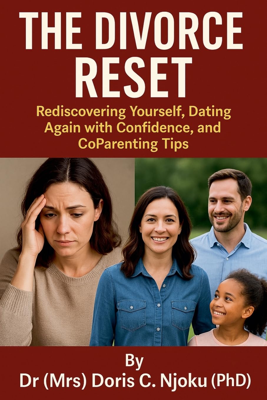 The Divorce Reset: Rediscovering Yourself, Dating Again with Confidence, and Co Parenting Tips