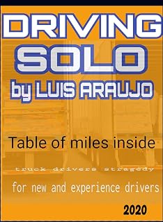DRIVING SOLO BY LUIS ARAUJO: WAKE UP EARLY (First book Book 1)