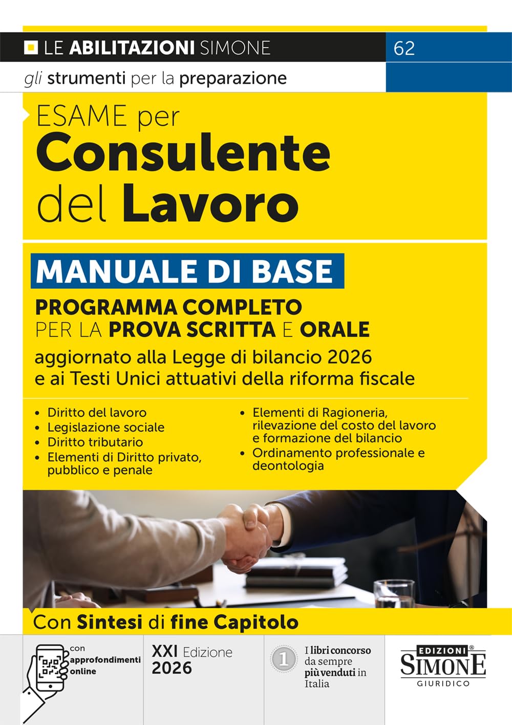 Esame per consulente del lavoro. Manuale di base. Programma completo per la prova scritta e orale. Con approfondimenti online