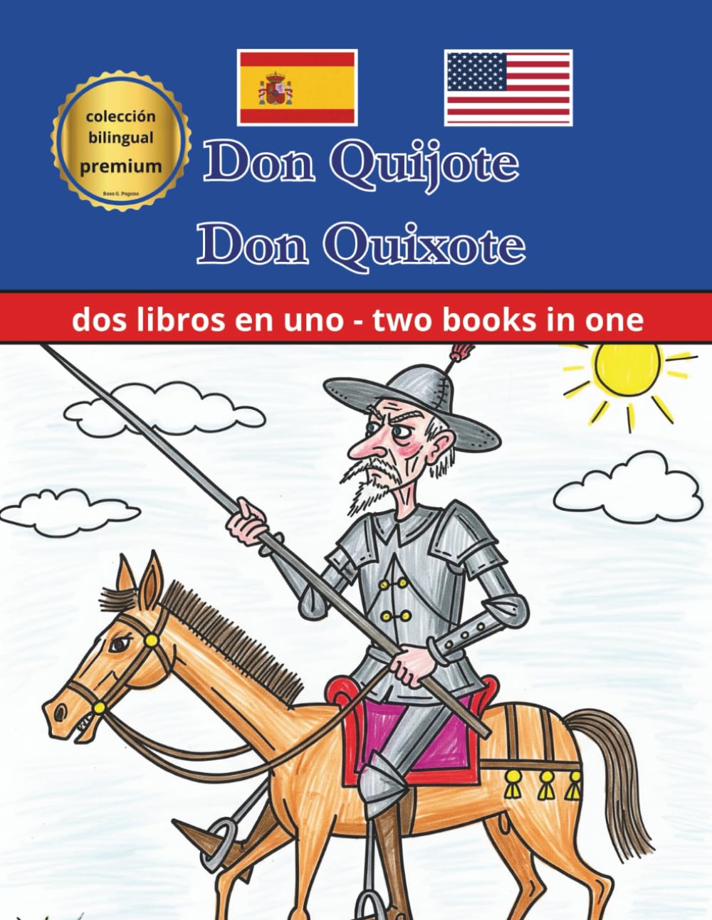Don Quixote Don Quijote Bilingüe Bilingual Versión Infantil Kid`s Version: English Spanish Inglés Español (Bilingual English Spanish)