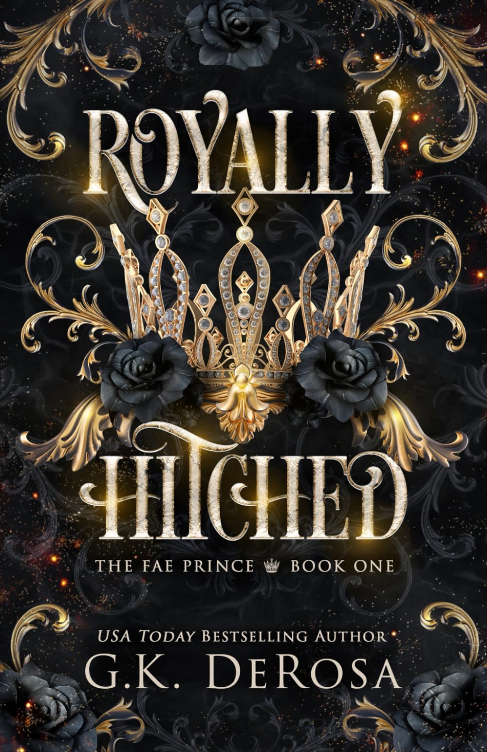 Royally Hitched: The Fae Prince: (The Dark Fae Series, Book 1)