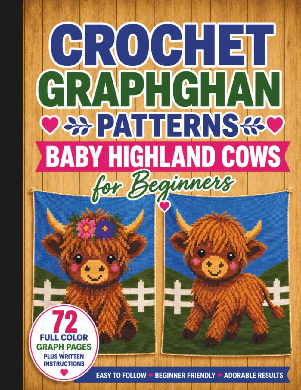 Crochet Graphghan Patterns For Beginners: Baby Highland Cows