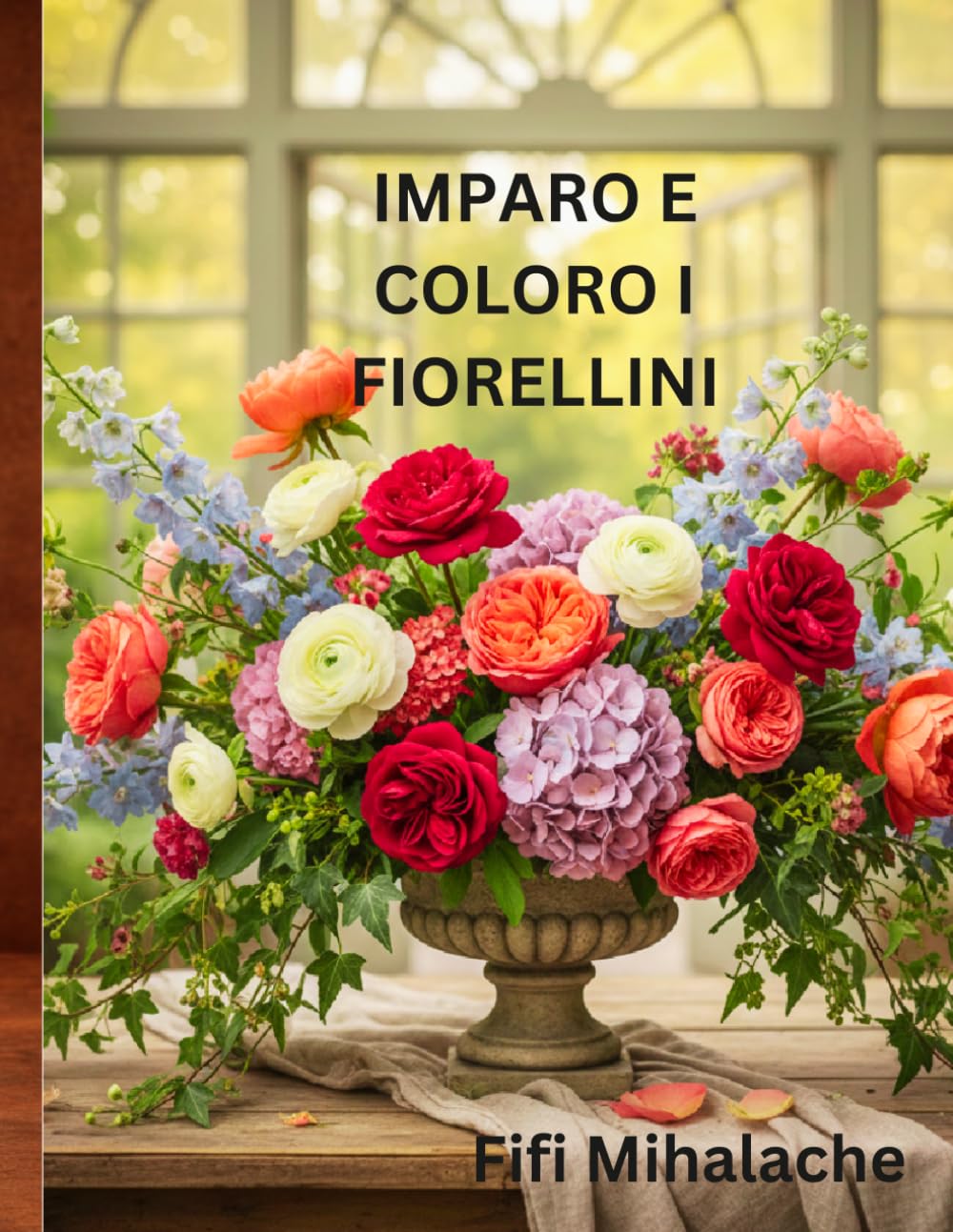 IMPARO E COLORO I FIORELLINI: Per bambini di età compresa tra 4 e 10 anni