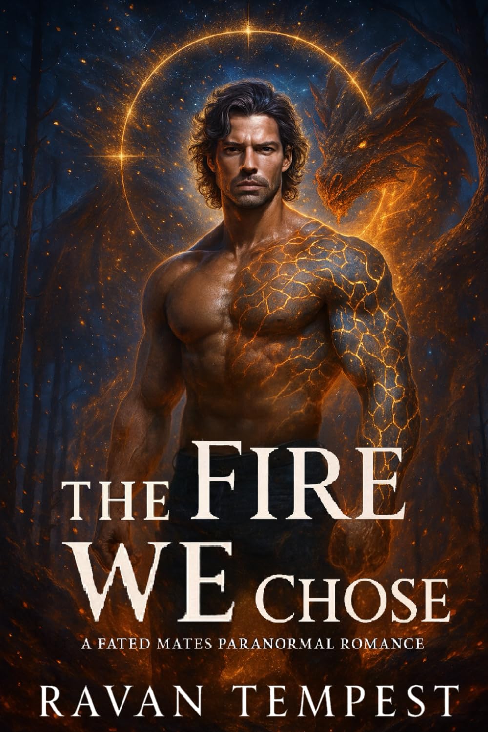 The Fire We Chose: A Fated Mates Paranormal Romance (Eternal Bond)