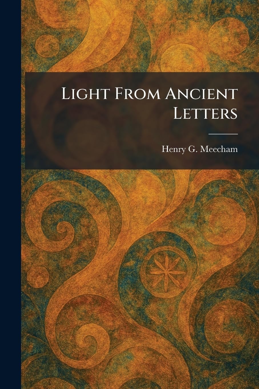 Light From Ancient Letters