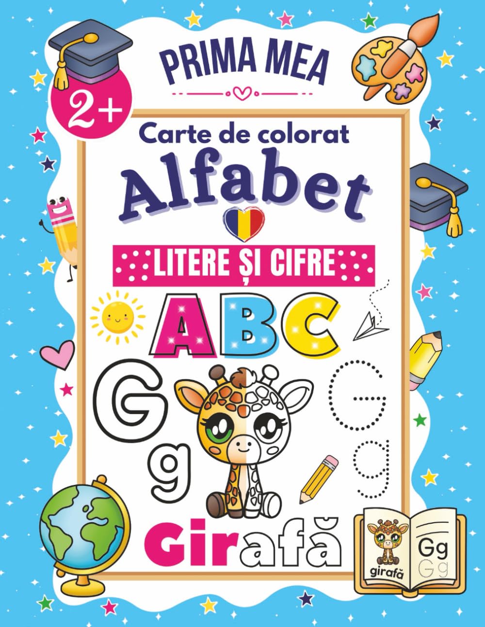 Romanian Alphabet Coloring Book for Kids: Trace, Write, and Color Letters, Words, and Numbers in Romanian (ABC Workbooks – Learn Letters & Words in Different Languages)