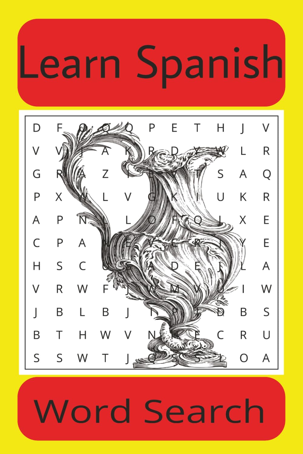 Spanish Word Search Puzzle Book: Word searches with easy to read print about the Spanish language, Practicing & Learning Spanish + more | 6x9 inches, ... for vacations, Holidays, and Free times.