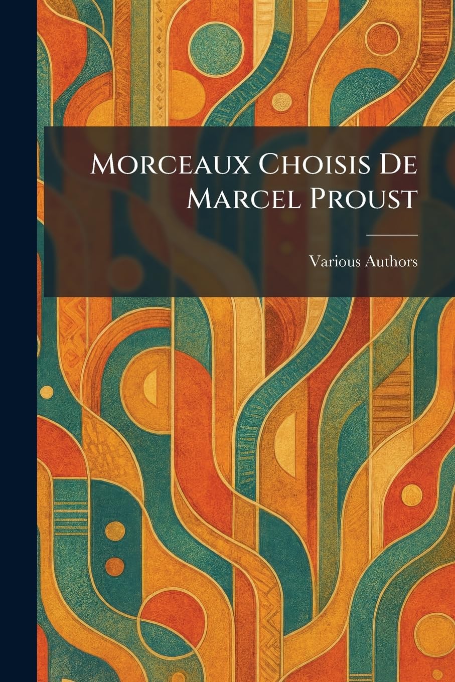 Morceaux Choisis De Marcel Proust