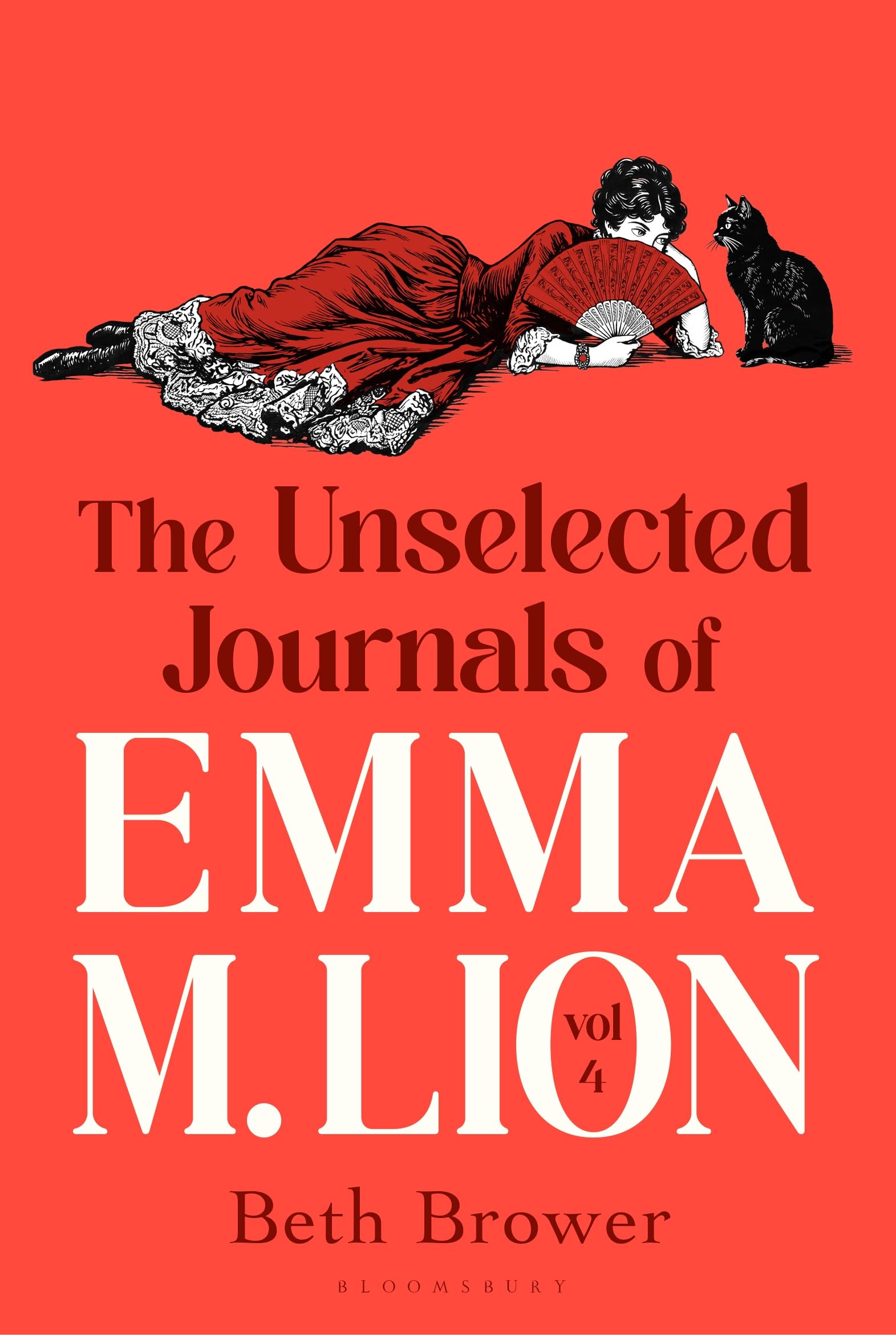 The Unselected Journals of Emma M. Lion, vol. 4: 'Bridget Jones meets every classic novel you've ever loved' Stylist