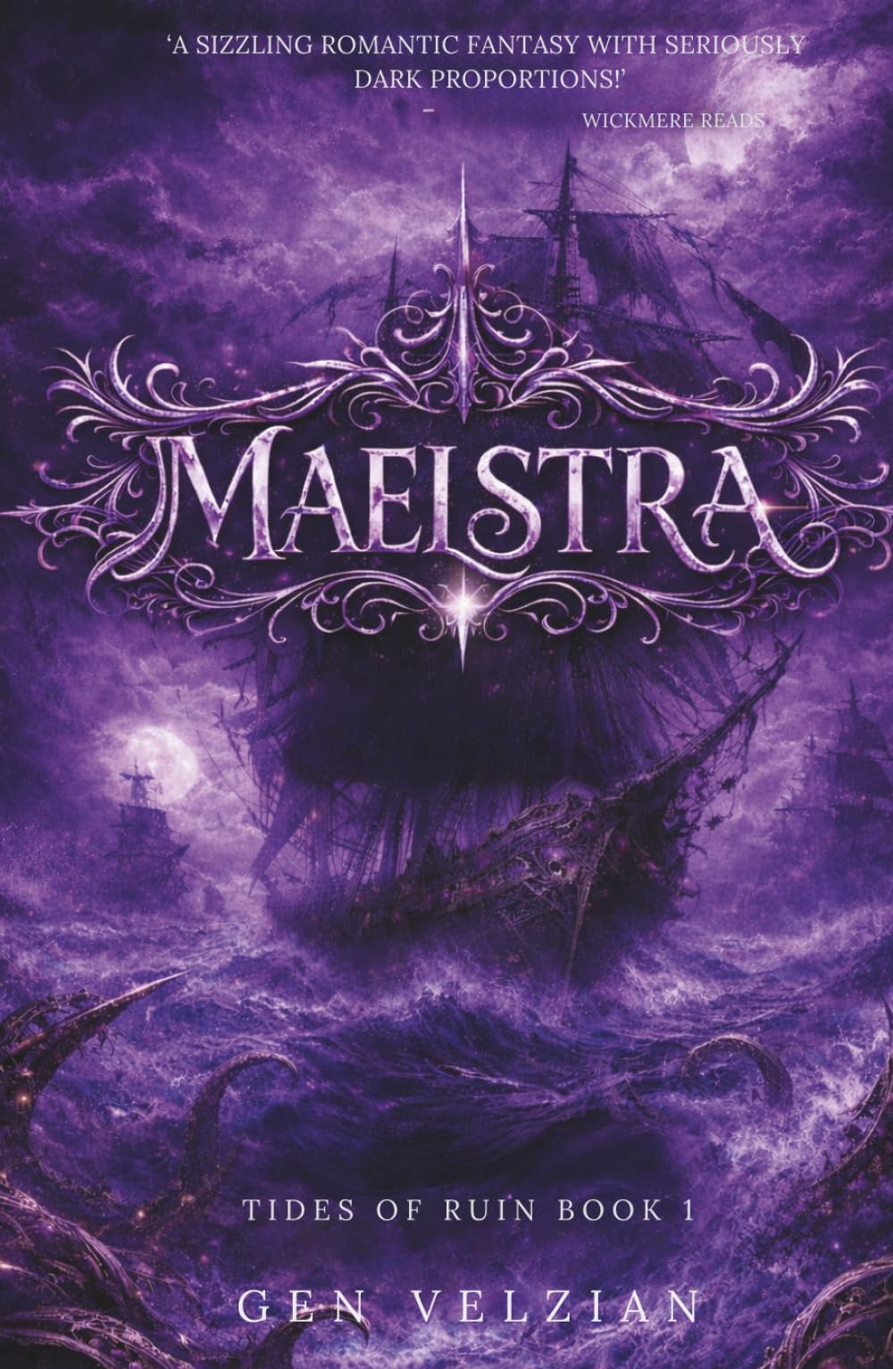 Maelstra: The new dark romantasy: a TikTok-favourite, spicy, sea-bound fantasy of claws, crowns and forbidden desire (Tides of Ruin)