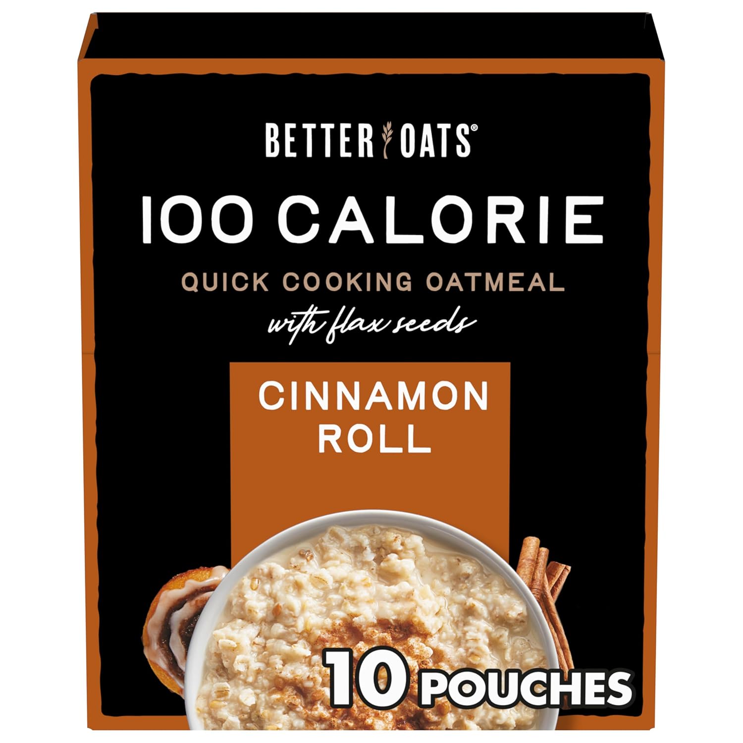 BBD: DEC/13/2025. Better Oats 100 Calorie Cinnamon Roll Oatmeal Packets, Flax Seed and Whole Grain Breakfast, Cooks in 90 Seconds, Box of 10 Pouches (Pack of 6) Cinnamon Roll 9.8 Ounce (Pack of 6)
