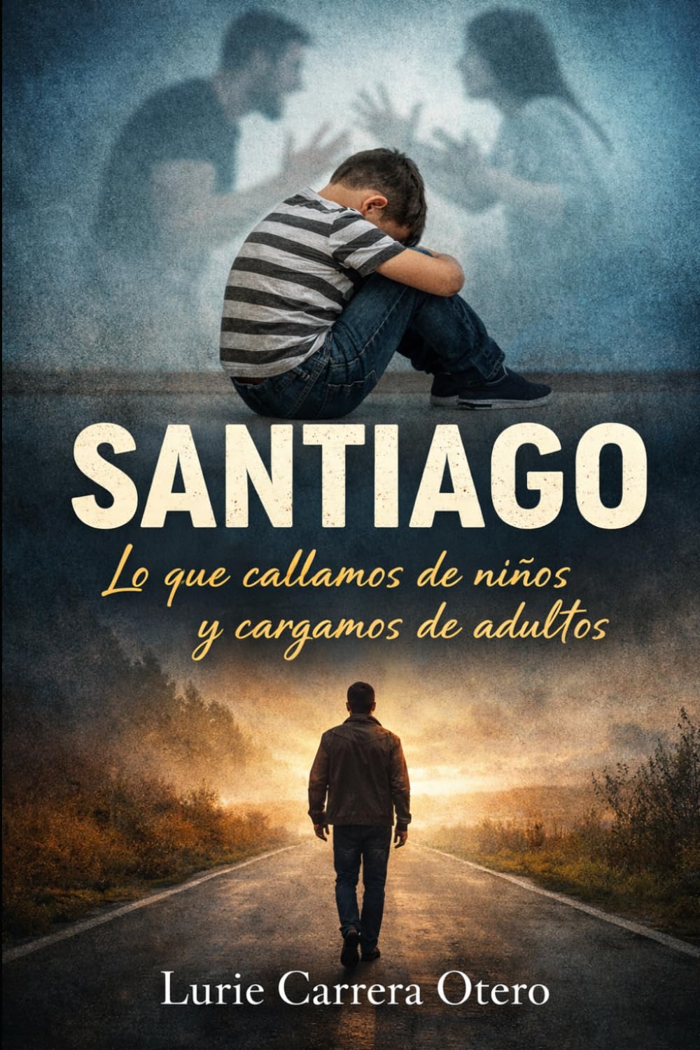 SANTIAGO: Lo que callamos de niños y cargamos de adultos
