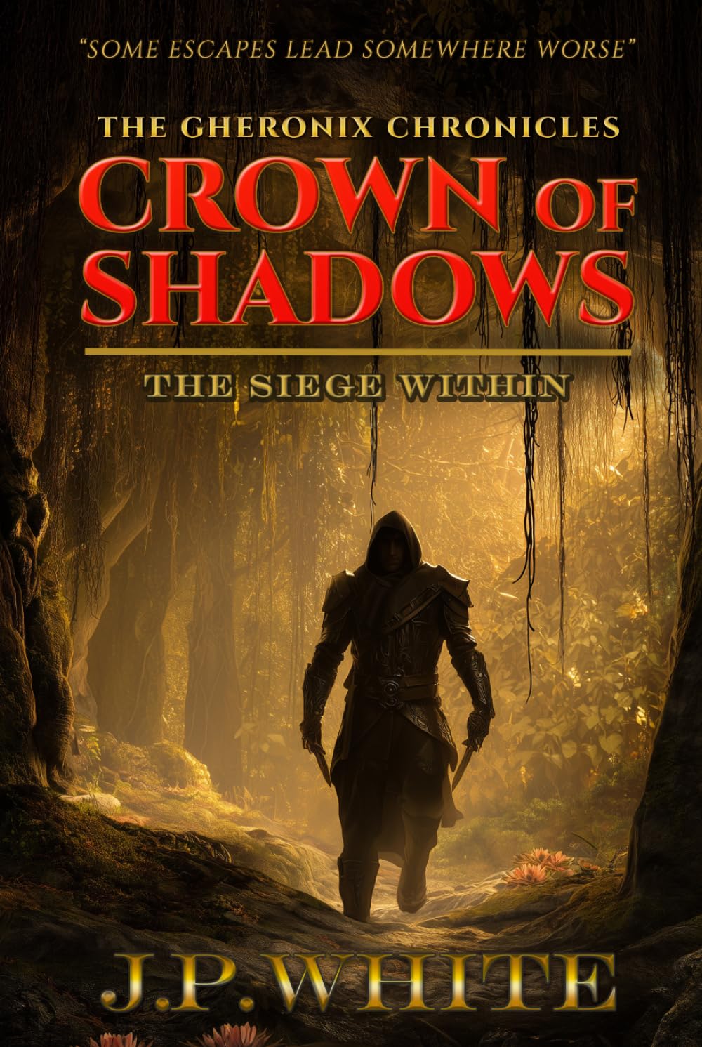 Crown of Shadows: The Siege Within: 1 (The Gheronix Chronicles)