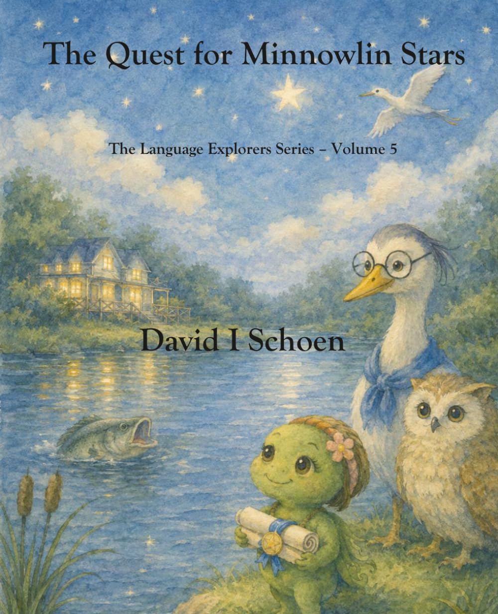 The Quest for Minnowlin Stars: The Language Explorers Series - Volume 5 - Growth