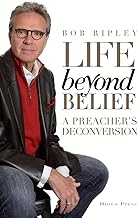 Life Beyond Belief: A Preacher's Deconversion