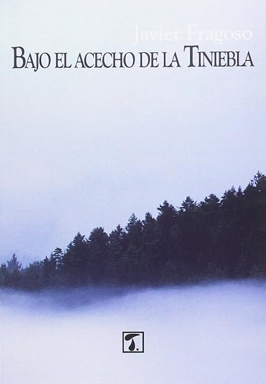 Bajo el acecho de la tiniebla