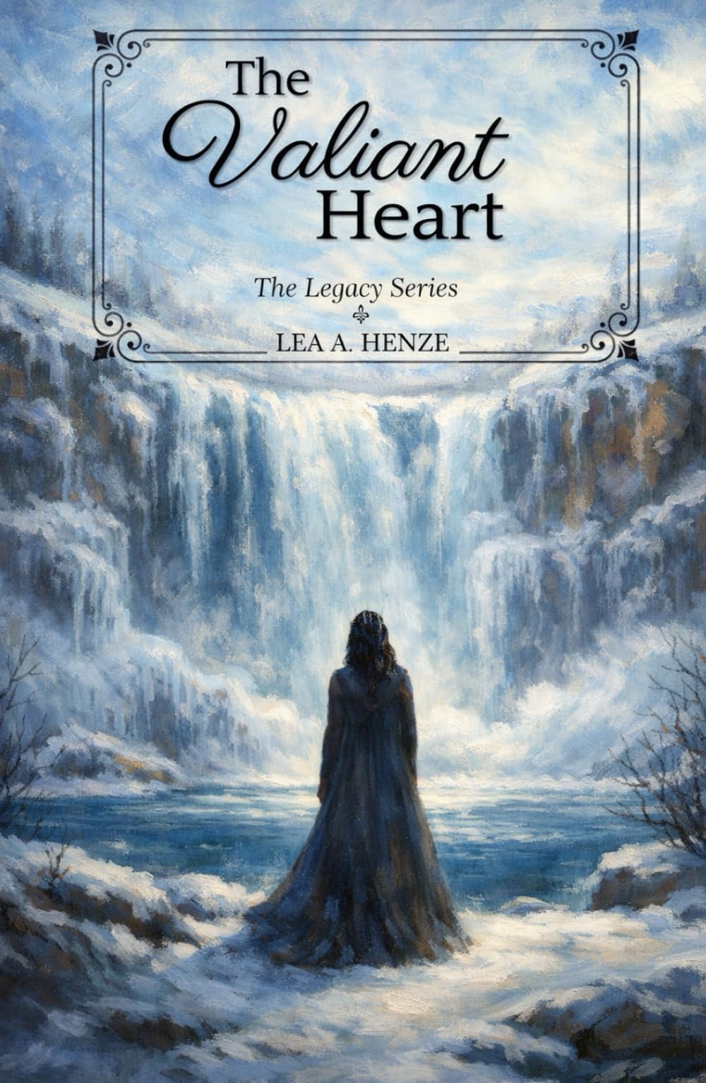 The Valiant Heart (The Legacy Series)