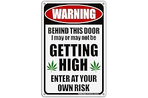Warning Behind This Door I May be Getting High - Enter at Your Own Risk