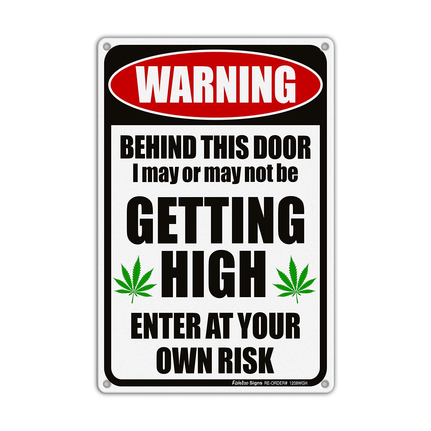 Funny Warning Sign, Enter At Your Own Risk, 12x8 Inch Aluminum, Weather & Fade Resistant for Garage Man Cave
