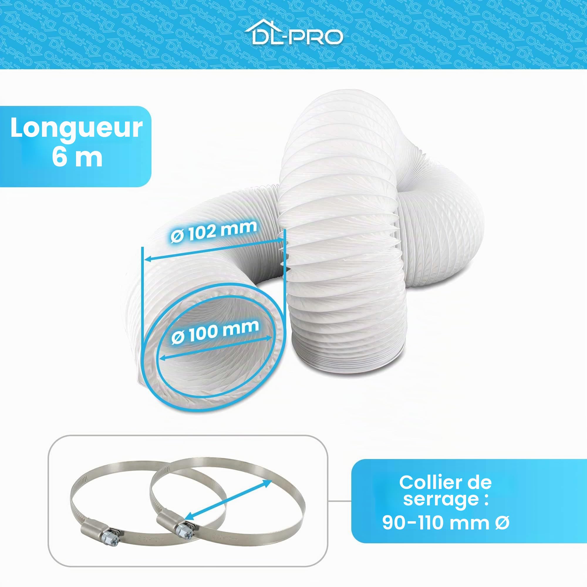 DL-pro 6m Tuyau d’évacuation Ø100 mm (intérieur) – pour climatiseur, hotte, sèche-linge – avec 2 colliers – flexible PVC blanc – NON compatible Ø102 mm