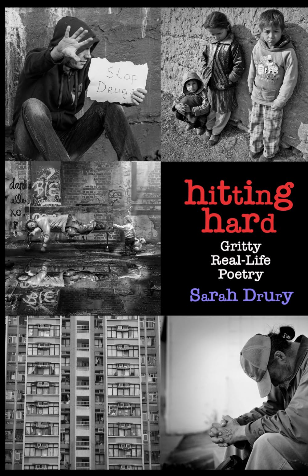 Hitting Hard: A Collection of Gritty, Real Life, Poetry (Poetry Books)