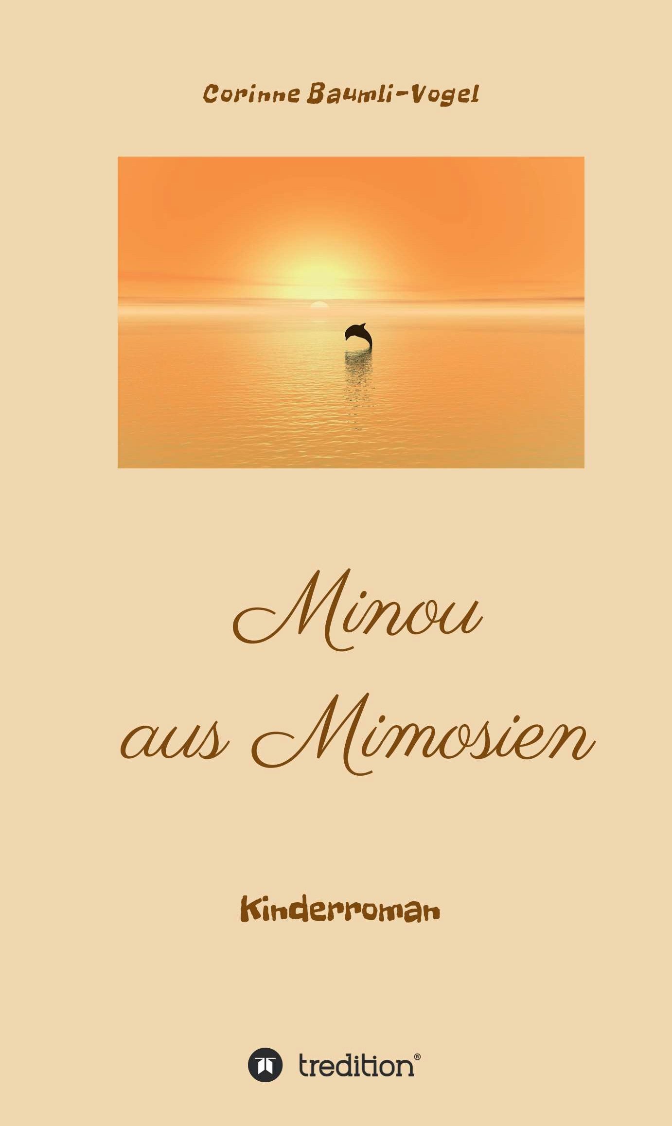 Minou aus Mimosien: Kinderroman (German Edition)