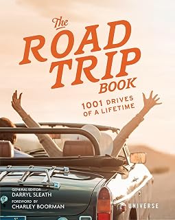The Road Trip Book: 1001 Drives of a Lifetime