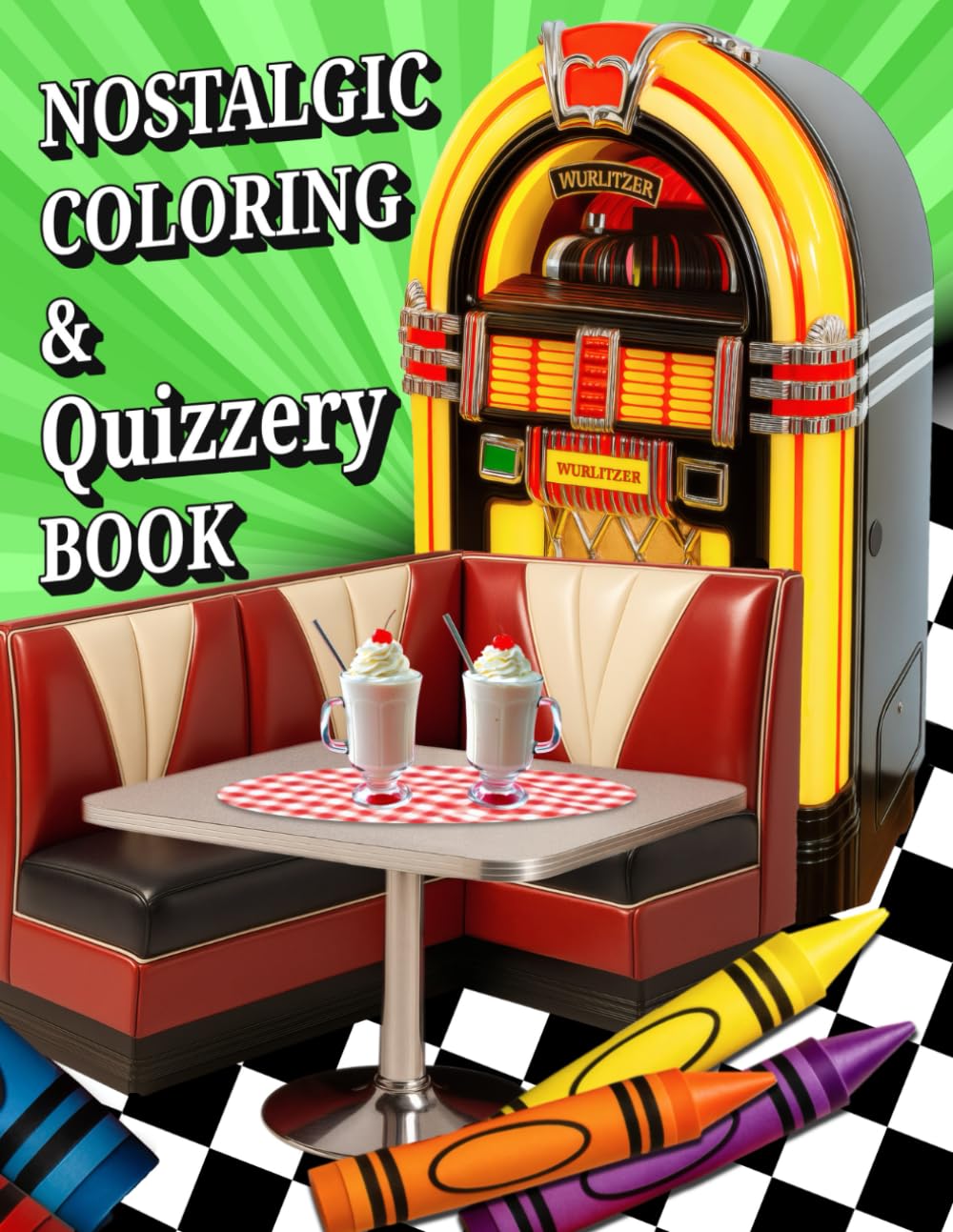 Nostalgic Coloring & Quizzery Book: Memories of the Old Days Gone By-A Fun and Relaxing Coloring and Trivia Activity Book for Seniors Featuring the