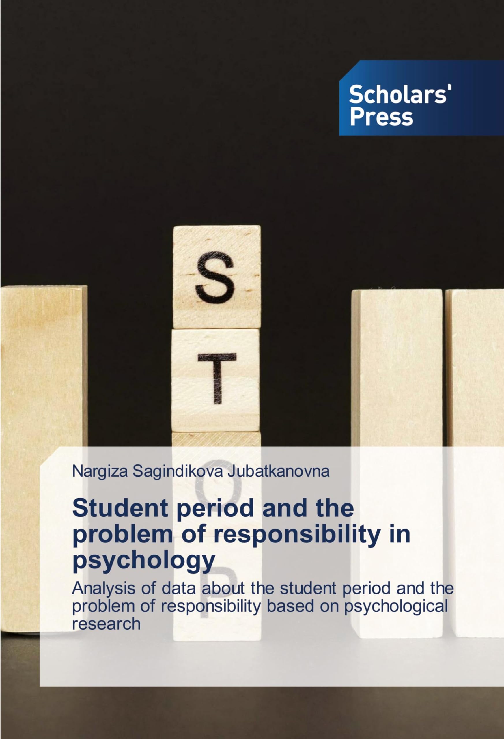 Student period and the problem of responsibility in psychology: Analysis of data about the student period and the problem of responsibility based on psychological research