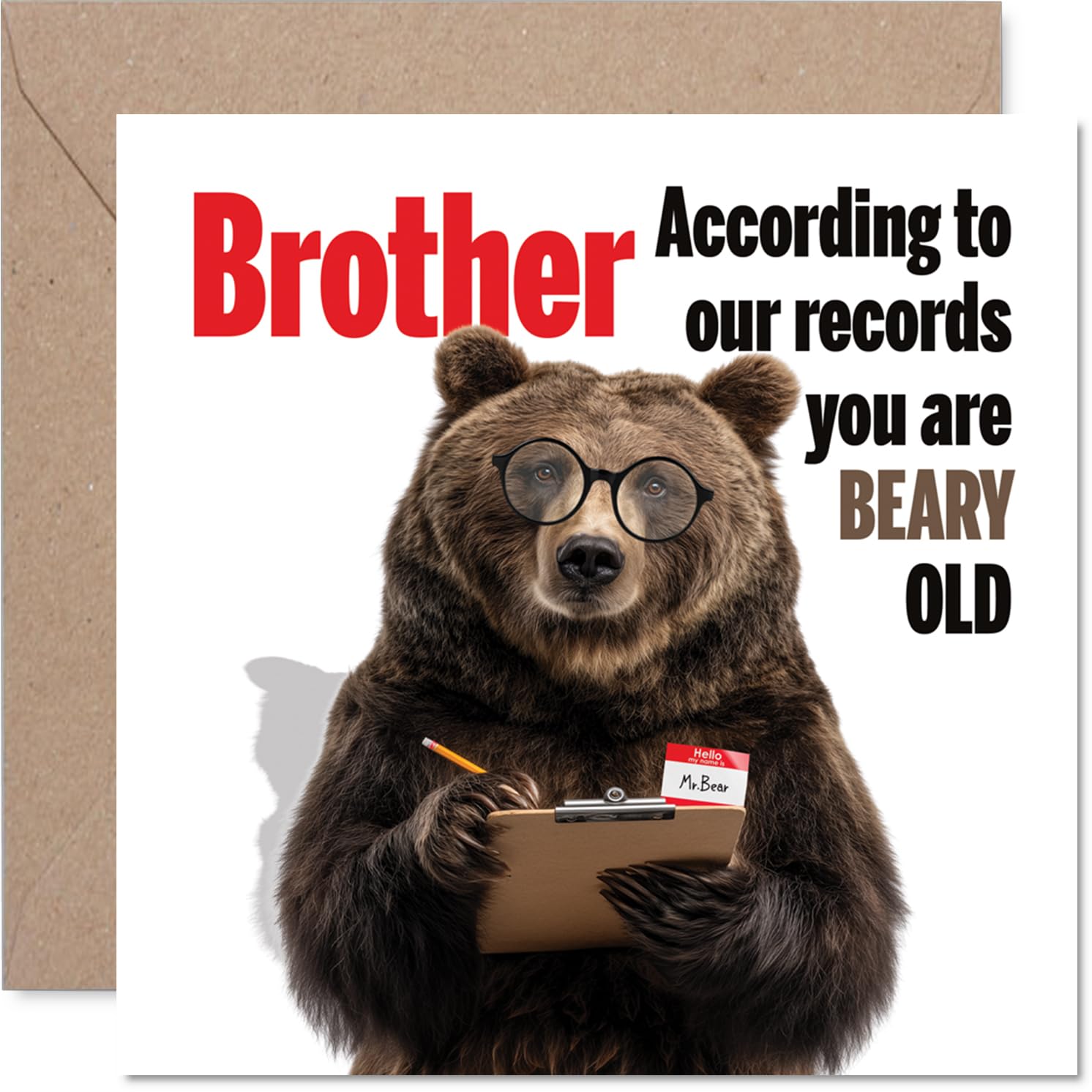 Playful Birthday Card for Brother - Officially Beary Old - Bear in Glasses with Clipboard Brings Cheeky Birthday Banter - 145mm Square, Envelope Included