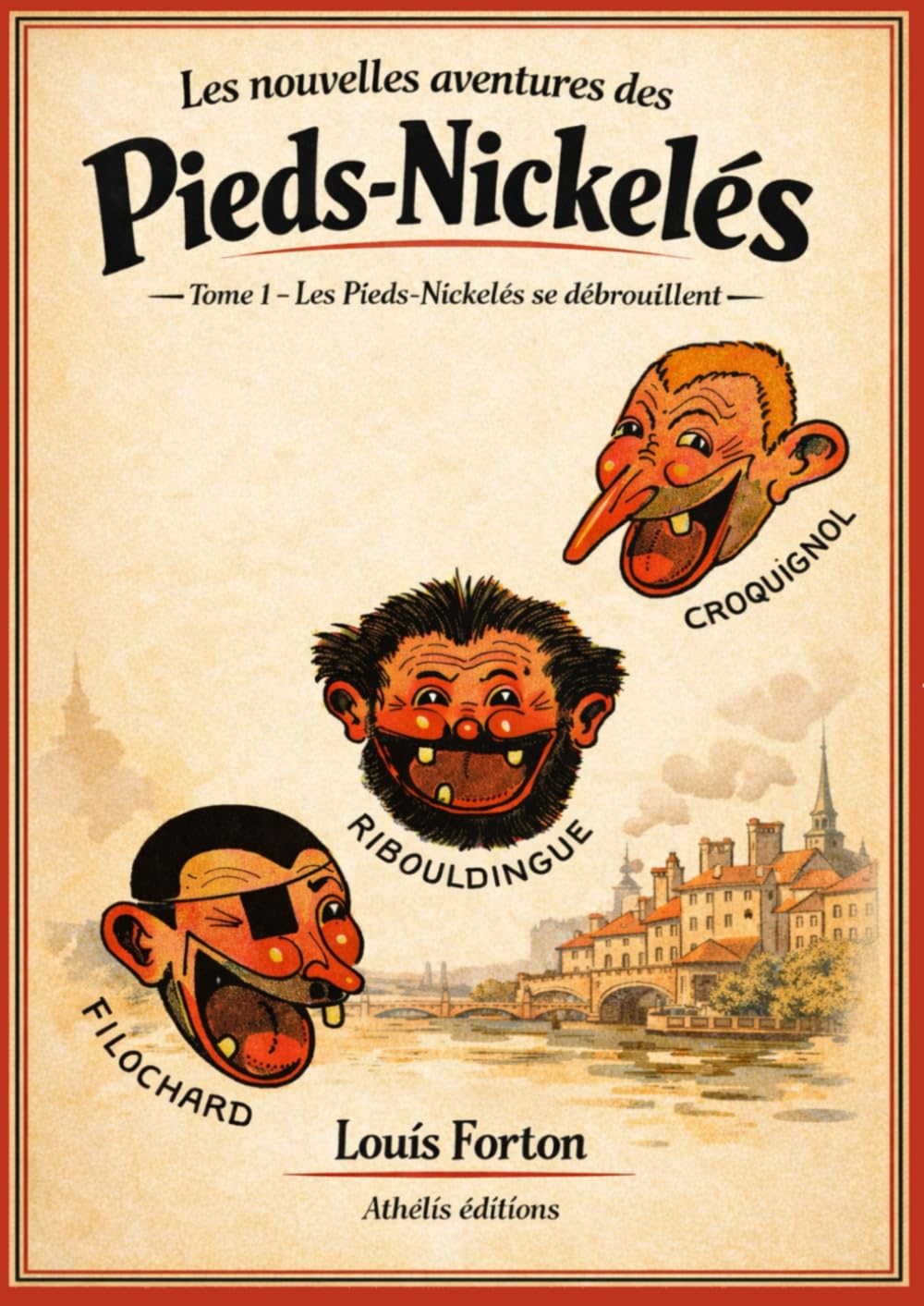 Les nouvelles aventures des Pieds-Nickelés T1: Les Pieds-Nickelés se débrouillent