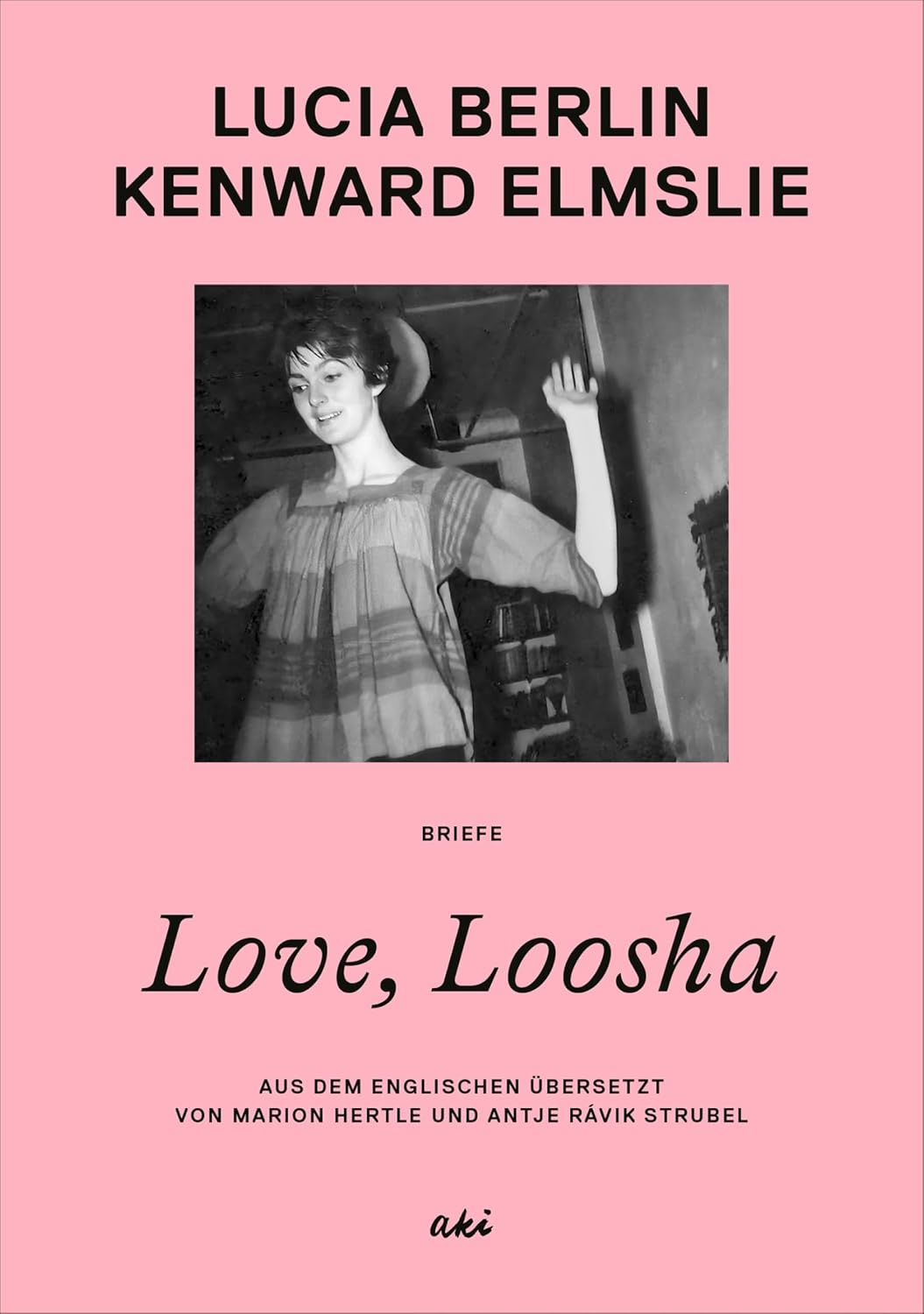 Love, Loosha: Briefe (German Edition)
